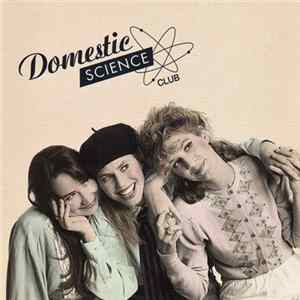 Domestic Science Club - Domestic Science Club mp3