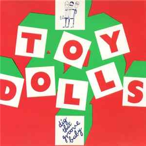 Toy Dolls - Dig That Groove Baby mp3