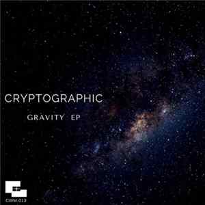 Cryptographic - Gravity EP mp3