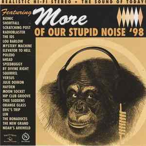 Various - More Of Our Stupid Noise '98 mp3