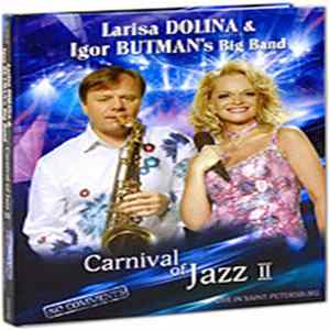 Larisa Dolina & Igor Butman's Big Band - Carnival Of Jazz II mp3