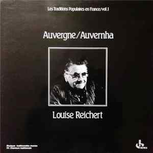Louise Reichert - Les Traditions Populaires en France/vol.1 Auvergne/Auvernha mp3