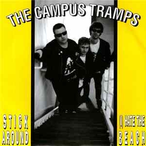The Campus Tramps - Stick Around / (I) Hate The Beach mp3