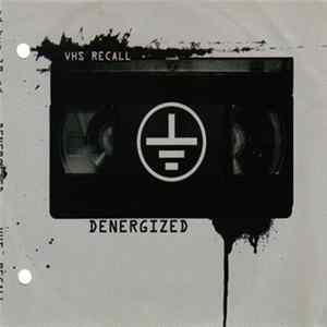 Denergized - VHS Recall mp3