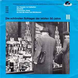 Various - Die Schönsten Schlager Der Letzten 50 Jahre - Serie III, Platte 1 mp3