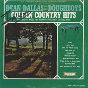 Dean Dallas And The Doughboys - Golden Country Hits mp3