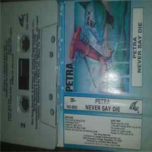 Petra - Never Say Die mp3