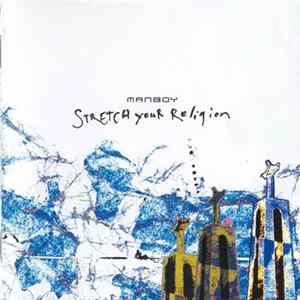 Manboy - Stretch Your Religion mp3