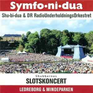 Shu•bi•dua & DR RadioUnderholdningsOrkestret - Symfo•ni•dua mp3