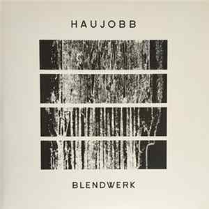 Haujobb - Blendwerk mp3