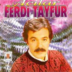 Ferdi Tayfur - Acılar mp3