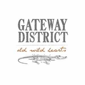 The Gateway District - Old Wild Hearts mp3