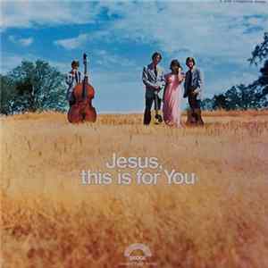 Take Three - Jesus, This Is For You mp3
