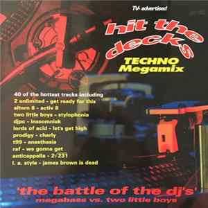 Megabass vs. Two Little Boys - Hit The Decks Volume One - Techno Megamix - The Battle Of The DJ's mp3