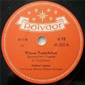 Michael Lanner Mit Seinen Wiener Walzer-Solisten - Wiener Praterleben / Träume Auf Dem Ozean mp3