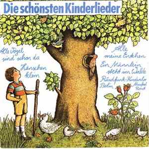Rundfunk-Kinderchor Berlin - Die Schönsten Kinderlieder mp3