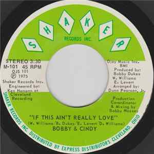 Bobby & Cindy - If This Ain't Really Love / I'll Keep Coming Back mp3