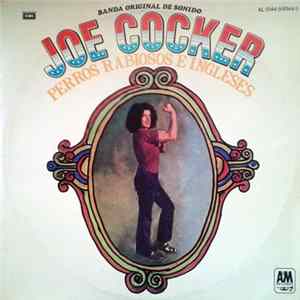 Joe Cocker - Perros Rabiosos E Ingleses mp3
