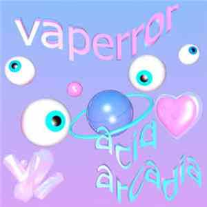 Vaperror - Acid Arcadia mp3