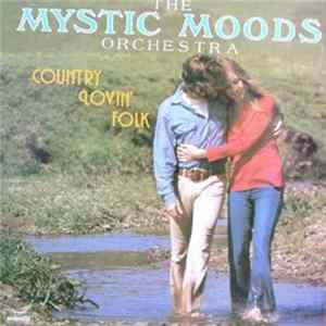 The Mystic Moods Orchestra - Country Lovin' Folk mp3