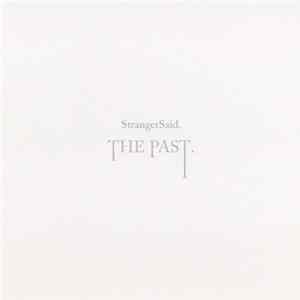 StrangerSaid. - The Past. mp3