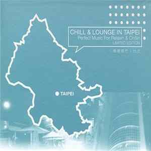 Various - Chill & Lounge In Taipei mp3