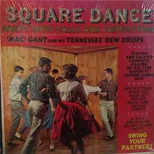 'Mac' Gant And His Tennessee Dew Drops - Square Dance Party (With Call And Instructions) mp3