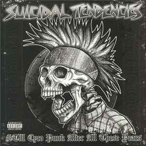 Suicidal Tendencies - Still Cyco Punk After All These Years mp3
