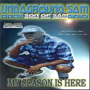 Undaground Sam - My Season Is Here mp3