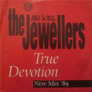 The Jewellers - True Devotion (New Mix '89) mp3