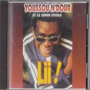 Youssou N'Dour Et Le Super Etoile - Lii ! mp3