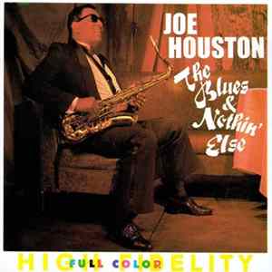 Joe Houston - The Blues & Nothin' Else mp3
