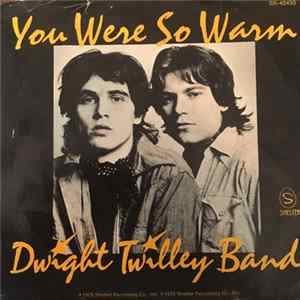 Dwight Twilley Band - You Were So Warm mp3