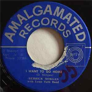 Derrick Morgan / The Leaders - I Want To Go Home / Sometimes I Sit Down And Cry mp3