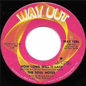 The Soul Notes - How Long Will It Last / I Got Everything I Need mp3