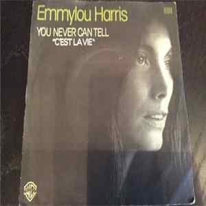 Emmylou Harris - (You Never Can Tell) C'est La Vie mp3