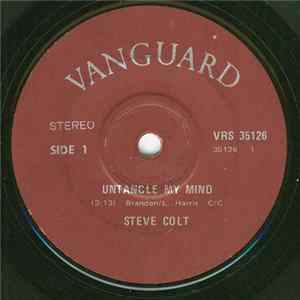 Steve Colt - Untangle My Mind / I'm Not Here To Hurt You mp3