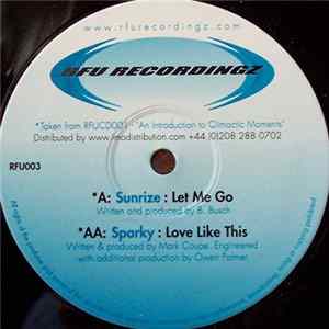 Sunrize / Sparky - Let Me Go / Love Like This mp3