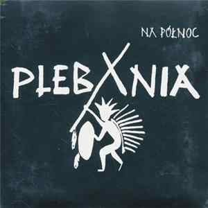 Plebania - Na Północ mp3