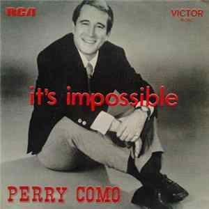 Perry Como - It's Impossible mp3