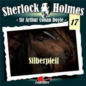 Sir Arthur Conan Doyle - Sherlock Holmes (17) - Silberpfeil mp3