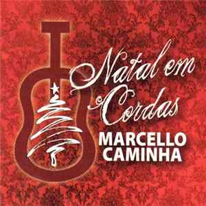 Marcello Caminha - Natal Em Cordas mp3
