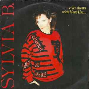 Sylvia B. - Et Les Oiseaux Crient Mona Lisa / S.O.S. De Détresse mp3