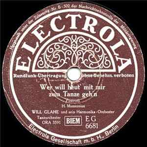 Will Glahe Und Sein Harmonika-Orchester - Wer Will Heut' Mit Mir Zum Tanze Geh'n / Dorfmusikanten mp3