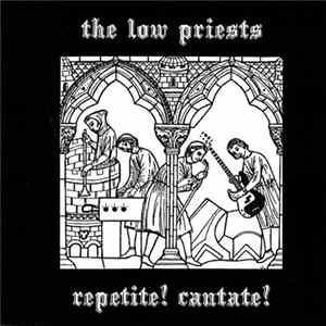 The Low Priests - Repetite! Cantate! mp3