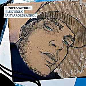 Funktasztikus - Jelentések Fanyarországról mp3