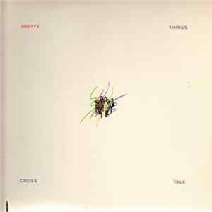 The Pretty Things - Cross Talk mp3