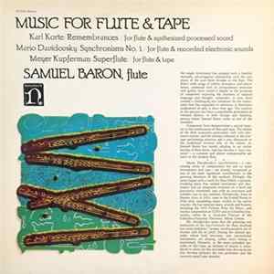 Samuel Baron - Karl Korte / Mario Davidovsky / Meyer Kupferman - Music For Flute & Tape mp3