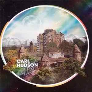 Carl Hudson - Pixel Planet mp3