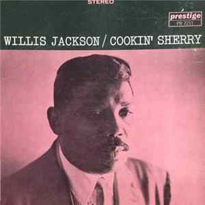 Willis Jackson - Cookin' Sherry mp3
